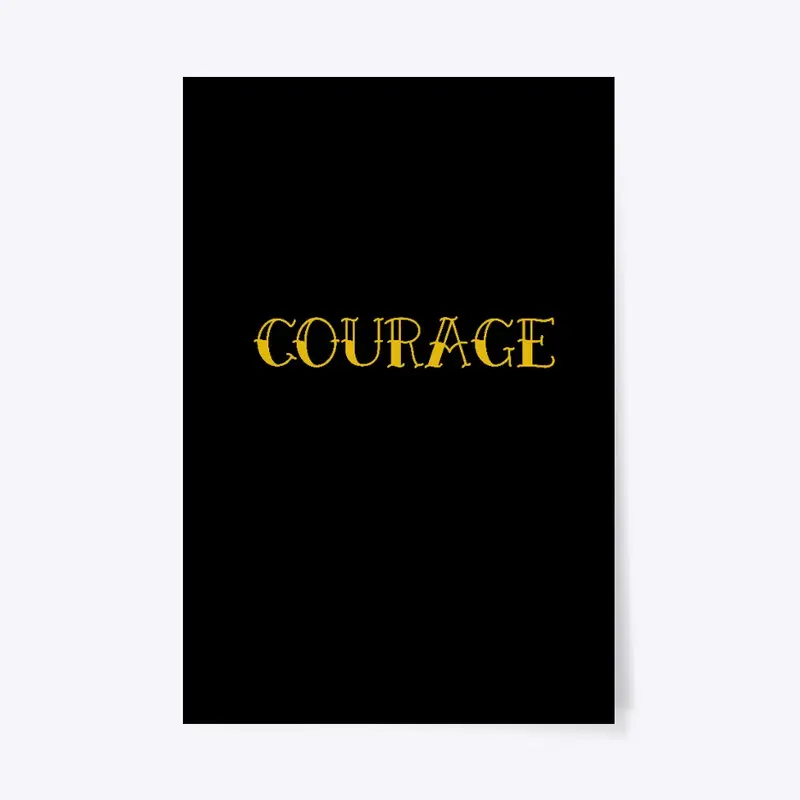 Courage